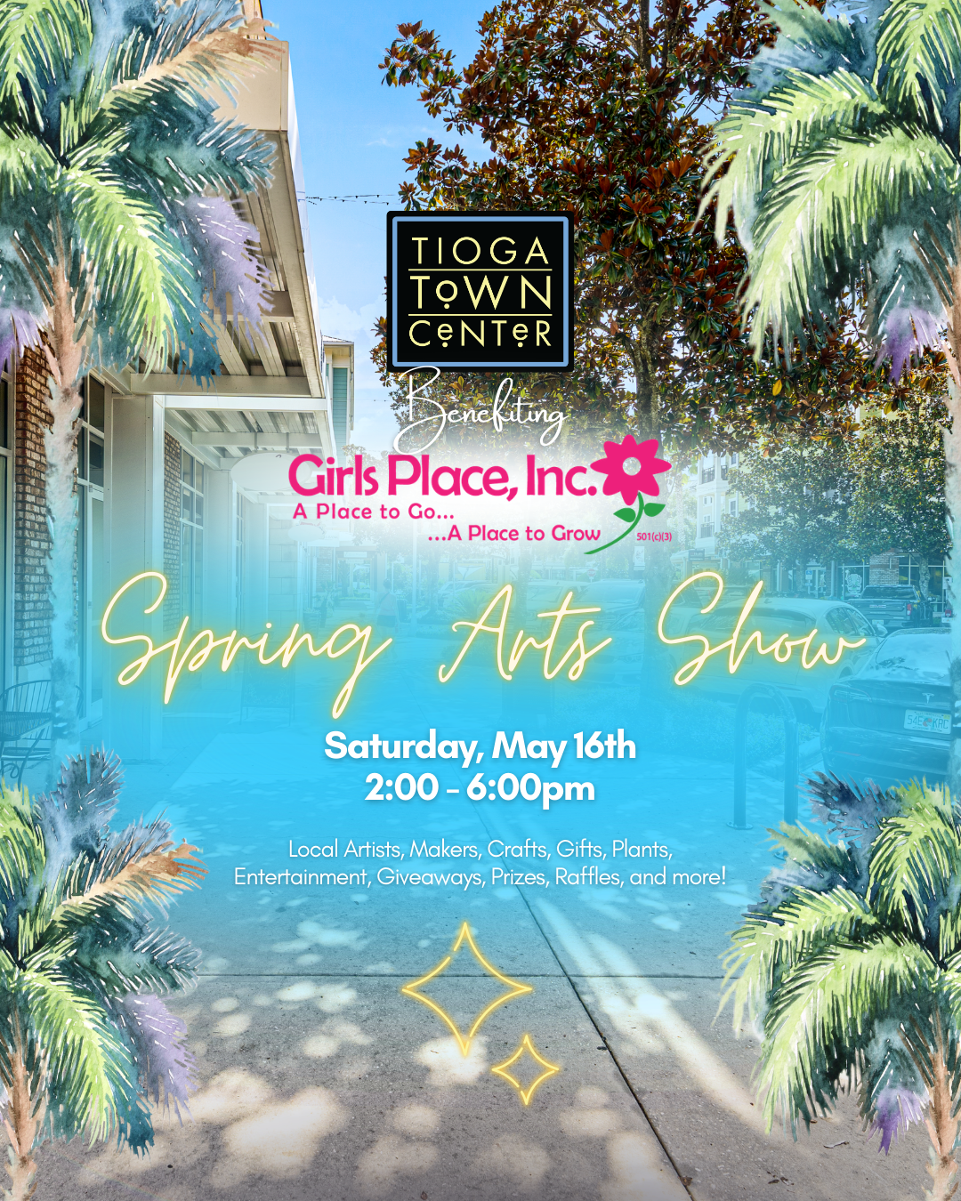 palm trees, neon wording promoting the Spring Arts Show with Beneficiary logo for Girls place and event date and time
