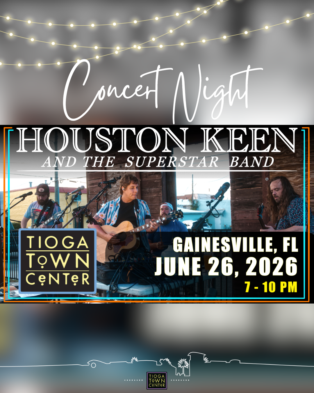 Pictures of Houston Keen Performing with band logo, string lights, Tioga Town Center skyline sketch, and Tioga Town Center logo